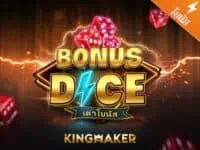 bonus dice เกมสล็อตค่าย kingmaker ทดลองเล่นฟรี
